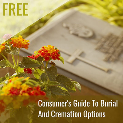 Consumers Guide To Burial And Cremation Options