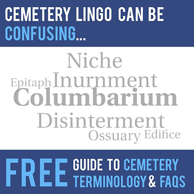 FREE Guide to Cemetery Terminology & FAQs